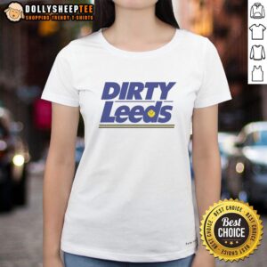 Premium Dirty Leeds Ladies Tee featuring stylish design and comfortable fit, perfect for fans of Dirty Leeds.