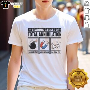 Good Leading Causes Of Total Annihilation T-Shirt featuring a bold graphic design and unique typography for fans.
