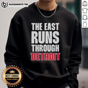 Awesome Detroit Pistons sweatshirt featuring 'The East Runs Through' slogan, perfect for fans and casual wear.