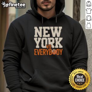 Good New York Knicks Vs Everybody basketball hoodie featuring bold graphics and a stylish design for fans.