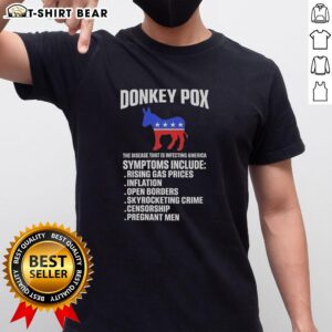 Hot Donkey Pox T-Shirt featuring bold graphics, raising awareness about the disease infecting America. Unique fashion statement.