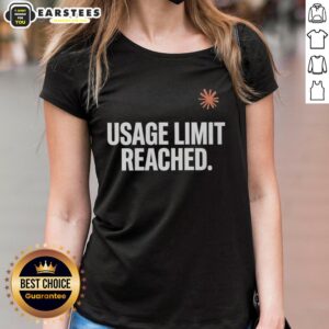 Good Usage Limit Reached Ladies Tee featuring a stylish design, perfect for casual wear and expressing personal style.