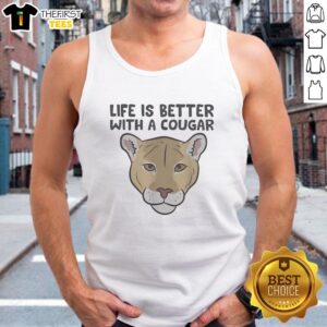 Nice Wildcat Life is Better with a Cougar tank top displayed on a mannequin, showcasing a stylish and vibrant design.