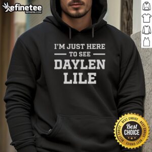Stylish 'Hot, I'm Just Here to See Daylen Lile' hoodie displayed on a mannequin, perfect for fans and trendy outfits.