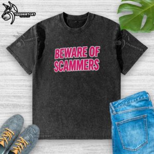 Good Beware Of Scammers washed t-shirt featuring bold text design on a casual tee for awareness and style.