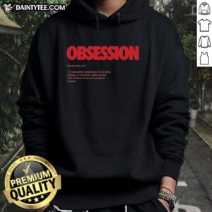Awesome Obsession hoodie featuring bold text on a stylish design, symbolizing a relentless attachment to feelings and ideas.