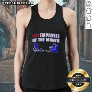 Awesome Non-Employee of the Month tank top featuring a bold design, perfect for casual wear and celebrating individuality.
