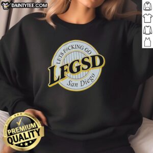 Alt Text: Official Let's F*cking Go LFGSD San Diego Padres sweatshirt in navy blue, perfect for Padres fans and game day.