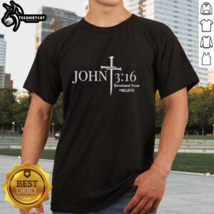 Alt Text: Nice Mel Chancey John 3:16 Devotional Team Believe T-Shirt featuring inspirational design and vibrant colors.