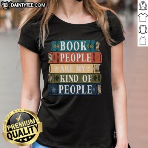 Pretty Book People Are My Kind of People ladies' tee featuring a stylish design and vibrant colors for book lovers.