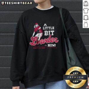 Good A Little Bit Lowder Now Sweatshirt in vibrant colors, perfect for casual wear and expressing your unique style.