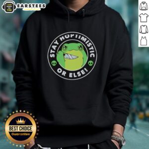 Funny hoodie featuring a good frog holding a knife with the phrase 'Stay Hoptimisti or Else' for quirky fashion lovers.
