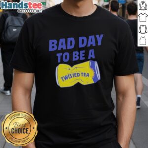 Premium Bad Day To Be A Twisted Tea Meme T-Shirt featuring a humorous graphic design and vibrant colors.