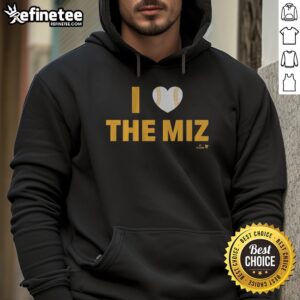 Alt Text: Nice Jacob Misiorowski wearing 'I Heart The Miz' hoodie, showcasing a stylish fan look for WWE enthusiasts.