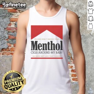 Person in a red tank top asks not to smoke menthol cigs around their baby, highlighting health concerns.