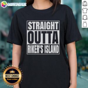 Premium Straight Outta Rikers Island Prison Ladies Tee featuring bold graphic design and comfortable fit for stylish wear.
