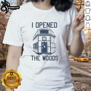 Good I Opened The Woods Ladies Tee featuring a nature-inspired design, perfect for outdoor enthusiasts and stylish women.