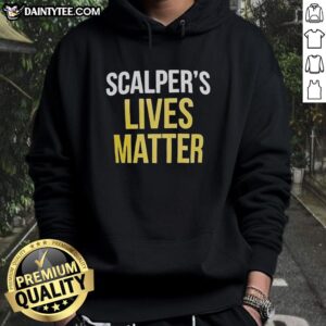 Nice Scalpers Lives Matter hoodie featuring a bold graphic design, perfect for casual wear and social statement.