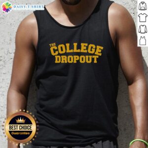 Top-The-College-Dropout-Tank-Top featuring a stylish design, perfect for casual wear and expressing individuality.