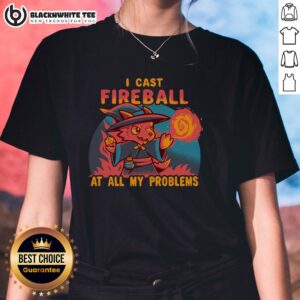Women's tee featuring 'Good I Cast Fireball At All My Problems' design, perfect for gamers and fantasy lovers.