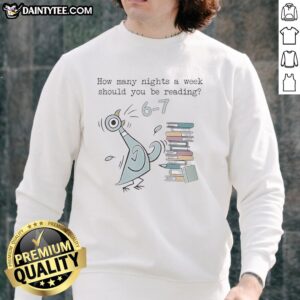 Cozy sweatshirt reading 'How Many Nights a Week Should You Be Reading?' perfect for book lovers and casual wear.