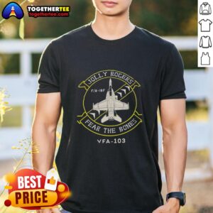 Hot Jolly Rogers Fear The Bones VFA 103 T-Shirt featuring a bold skull design and military aviation theme.