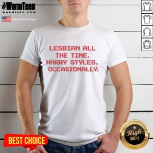 Premium Lesbian All The Time Harry S Occasionally Red Text T-Shirt featuring bold red lettering on a stylish tee.