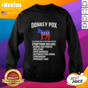 Cozy sweatshirt featuring 'Nice Donkey Pox' design, highlighting the disease affecting America in a stylish way.