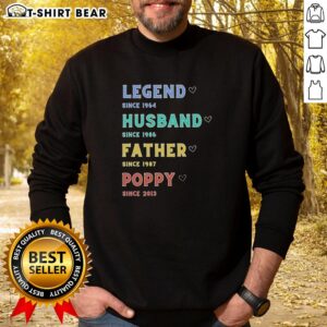 Good Legend Husband Father Poppy Since 2013 Sweatshirt in navy blue, perfect gift for dads and grandfathers.