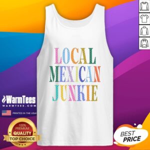 Stylish Top Local Mexican Junkie Tank Top featuring vibrant colors and a trendy design perfect for summer outings.