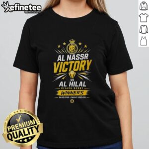 Hot Al Nassr Victory 2026 Saudi Pro League Riyadh Derby Winners Ladies Tee featuring team logo and vibrant design.