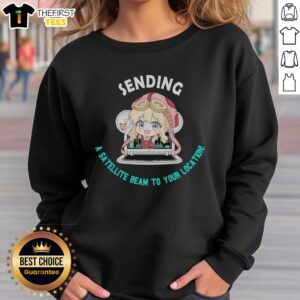 Official Tita Russell Sending a Satellite Beam to Your Location Sweatshirt featuring unique space-themed design.