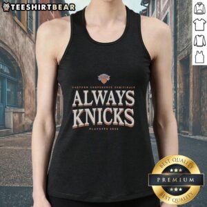 Alt Text: Awesome New York Knicks 2026 Playoffs tank top featuring 'Always Knicks' design, perfect for fans supporting Eastern Conference.