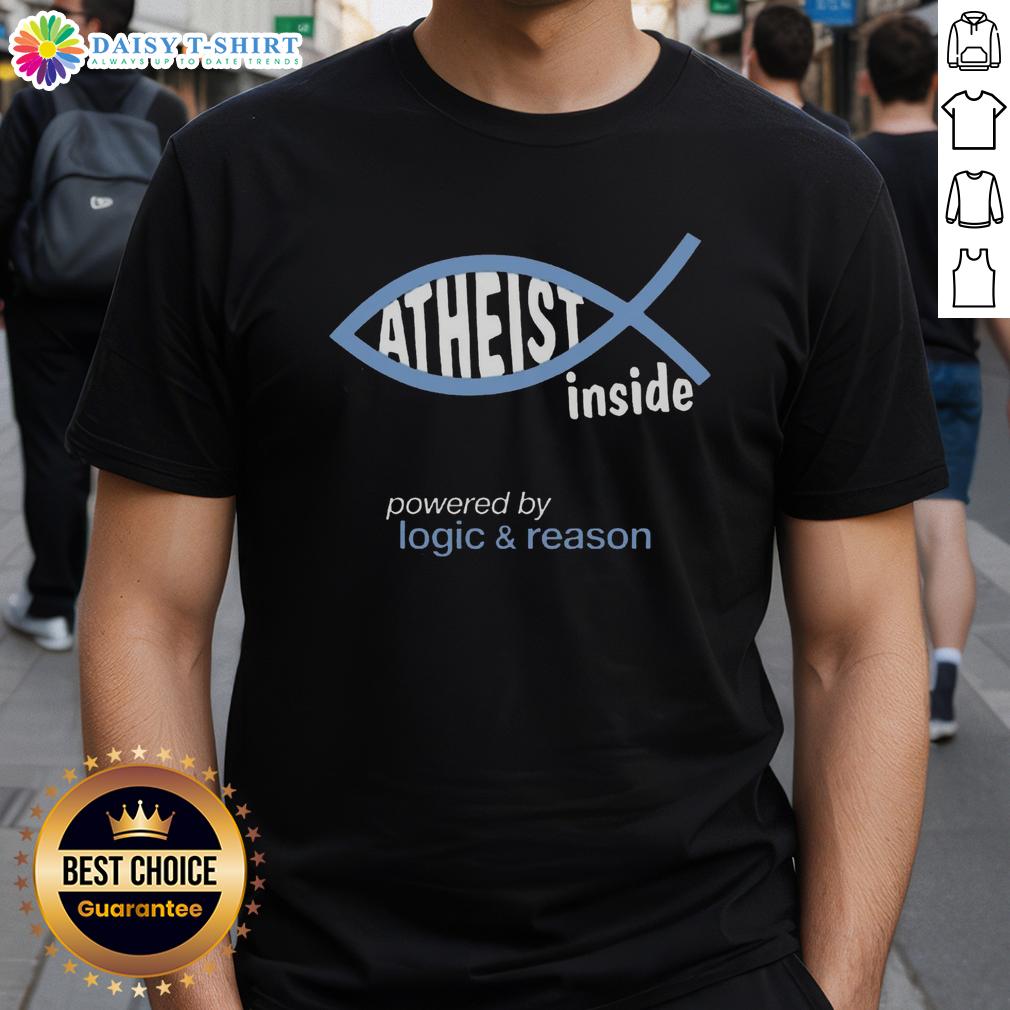 Awesome Atheist Inside Powered By Logic & Reason T Shirt Awesome Atheist Inside Powered By Logic & Reason T-Shirt featuring bold text and a modern design for atheism advocates.