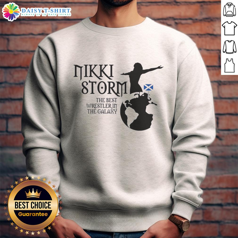 Awesome Best In The Galaxy Nikki Storm Scotland And Planet Storm Sweatshirt Awesome Best in the Galaxy Nikki Storm Scotland and Planet Storm sweatshirt featuring a vibrant cosmic design.