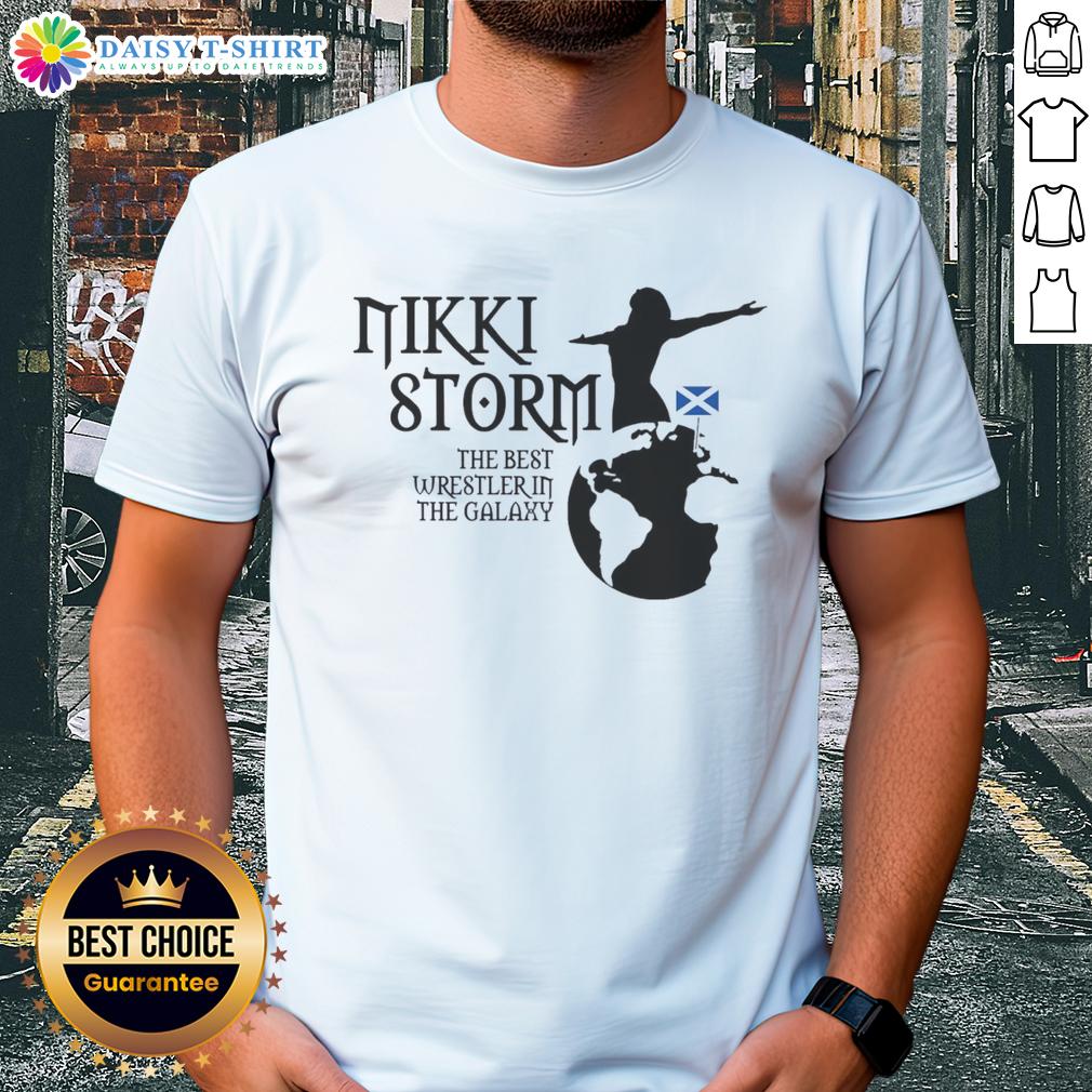 Awesome Best In The Galaxy Nikki Storm Scotland And Planet Storm T Shirt Awesome Best In The Galaxy Nikki Storm Scotland T-Shirt featuring vibrant planet storm design, perfect for fans.