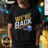 Awesome Buffalo Sabres Stanley Cup 2026 We're Back T-Shirt featuring team colors and logo, perfect for fans.