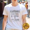 Awesome Caution I Can Go From 0 To Bitch In 1.4 Seconds T-Shirt design featuring bold text and graphic elements.