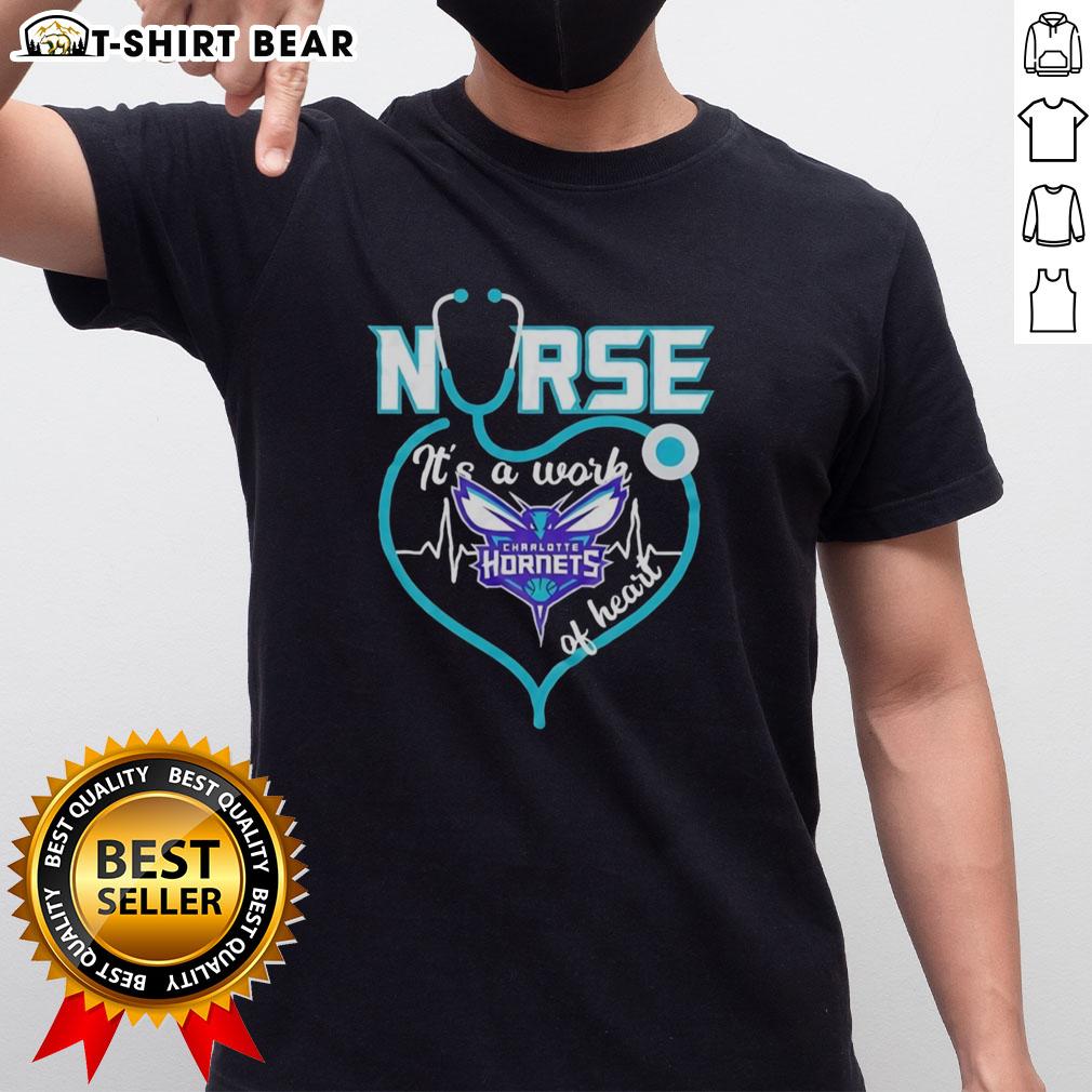 Awesome Charlotte Hornets Nurse It's A Work Of Heart Stethoscope Shaped Heart Nba T-Shirt Charlotte Hornets NBA T-shirt featuring a stethoscope shaped heart design, perfect for nurses and basketball fans.