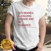 Awesome Des Moines Jogging License T-Shirt featuring a vibrant design celebrating running in Des Moines, Iowa.