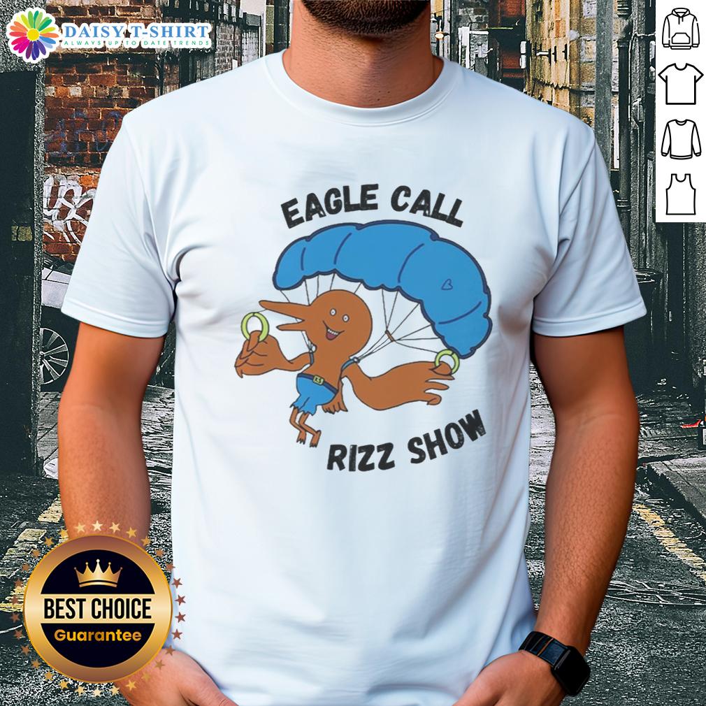Awesome Eagle Call Rizz Show T Shirt Awesome Eagle Call Rizz Show T-Shirt featuring a bold eagle graphic and vibrant colors, perfect for nature enthusiasts.