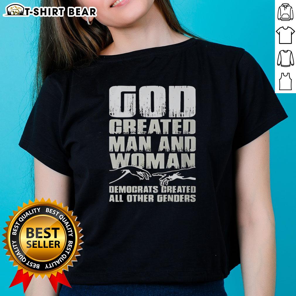 Awesome God Created Man And Woman Democrats Created All Other Genders Ladies-Tee Awesome God Created Man and Woman Democrats Created All Other Genders Ladies Tee showcasing a bold, humorous design.