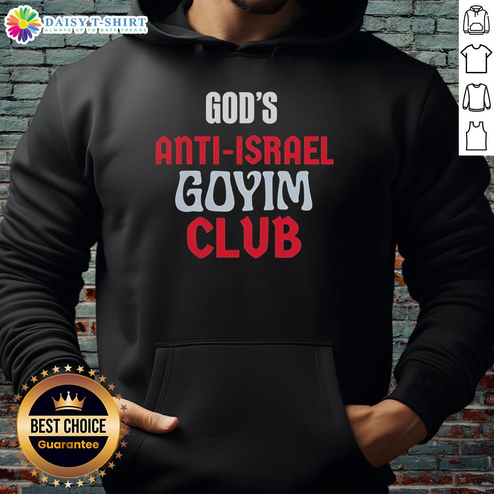 Awesome God'S Anti‑Israel Goyim Club Vintage Hoodie Vintage Awesome Gods Anti-Israel Goyim Club Hoodie featuring bold graphic design and casual style for unique fashion.