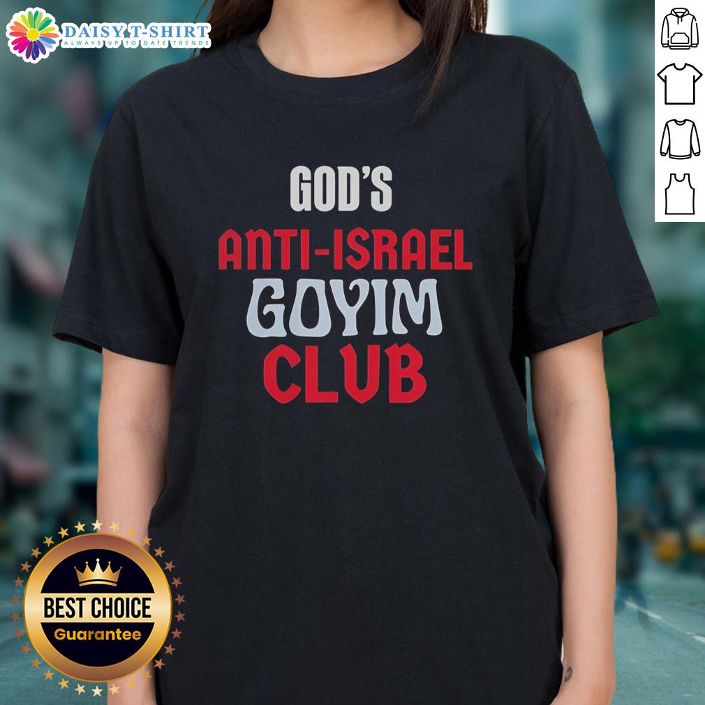 Awesome God'S Anti‑Israel Goyim Club Vintage Ladies Tee Awesome Gods Anti-Israel Goyim Club vintage ladies tee showcasing unique graphic design and stylish fit.