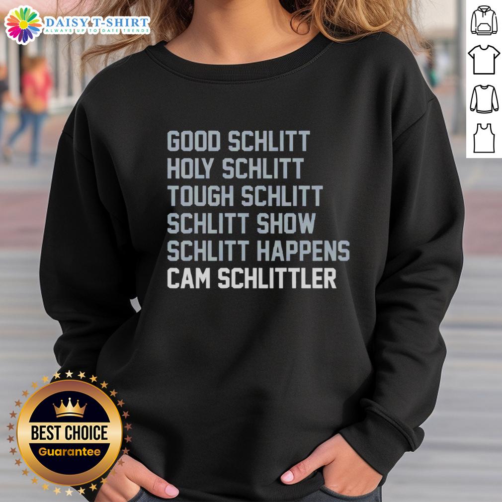Awesome Good Schlitt Holy Schlitt Tough Schlitt Cam Schlittler Sweatshirt Awesome Good Schlitt Holy Schlitt Tough Schlitt Cam Schlittler Sweatshirt in vibrant colors, perfect for casual wear.