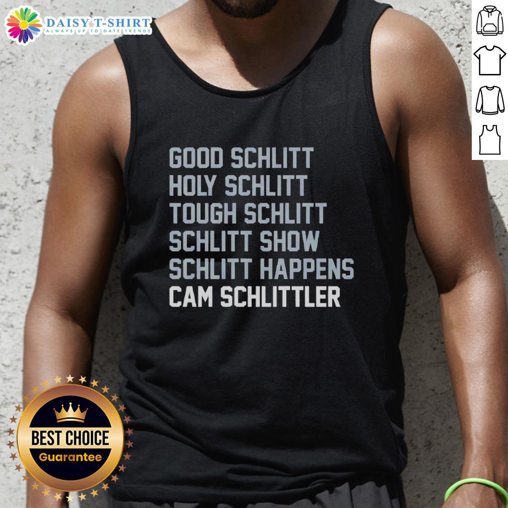 Awesome Good Schlitt Holy Schlitt Tough Schlitt Cam Schlittler Tank Top Stylish Holy Schlitt tank top featuring a bold Tough Schlitt design, perfect for casual wear and expressing unique style.
