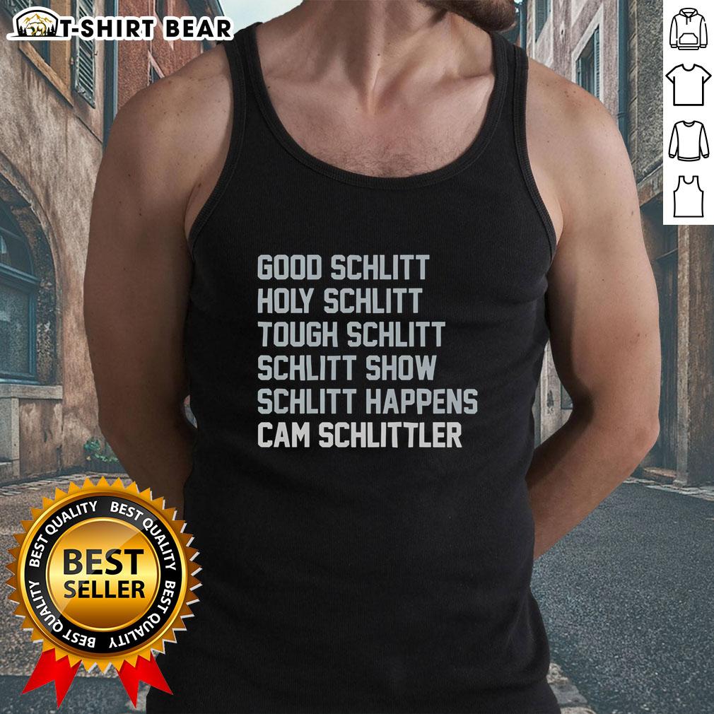 Awesome Good Schlitt Holy Schlitt Tough Schlitt Schlitt Show Schlitt Happens And Cam Schlittler Tank Top Stylish tank top featuring 'Holy Schlitt Happens' design, perfect for fans of the Schlitt Show and casual wear.