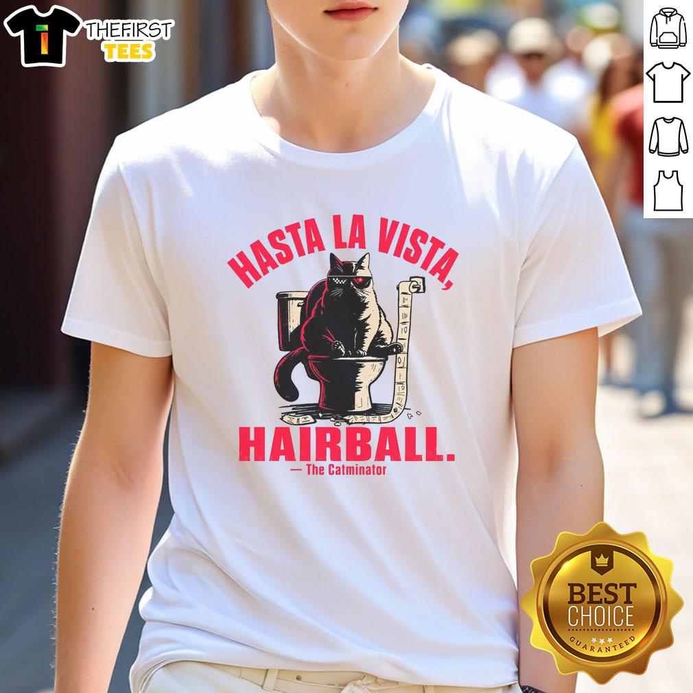awesome-hasta-la-vista-hairball-cat-t-shirt Awesome Hasta La Vista Hairball Cat T-Shirt featuring a playful cat graphic and fun text design, perfect for cat lovers.