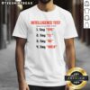 Awesome Intelligence Test Wordplay T-Shirt featuring clever text design for brain teaser enthusiasts and puzzle lovers.