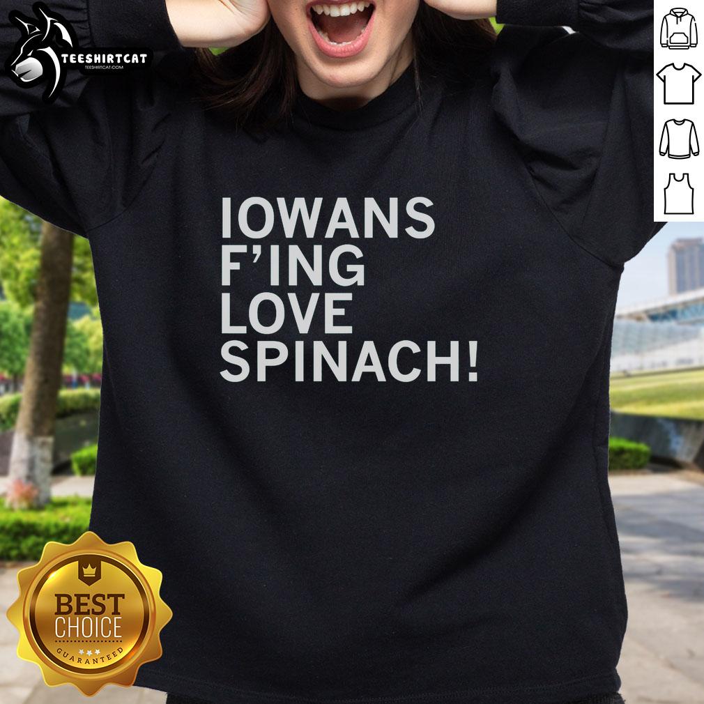 awesome-iowans-love-spinach-sweatshirt Awesome Iowans Love Spinach Sweatshirt featuring a vibrant green design celebrating spinach lovers in Iowa.